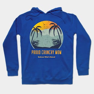 Proud Crunchy Mom Hoodie